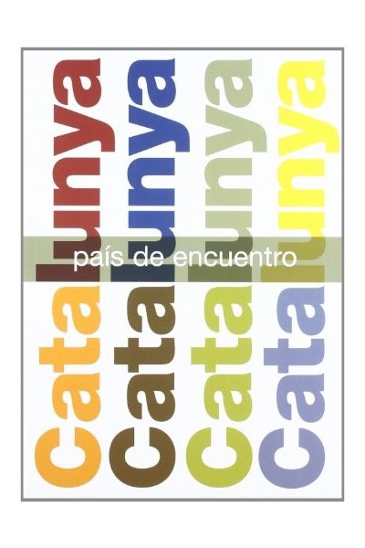 Cataluña Pais De Encuentro  (TERCERA EDICION REVISADA)